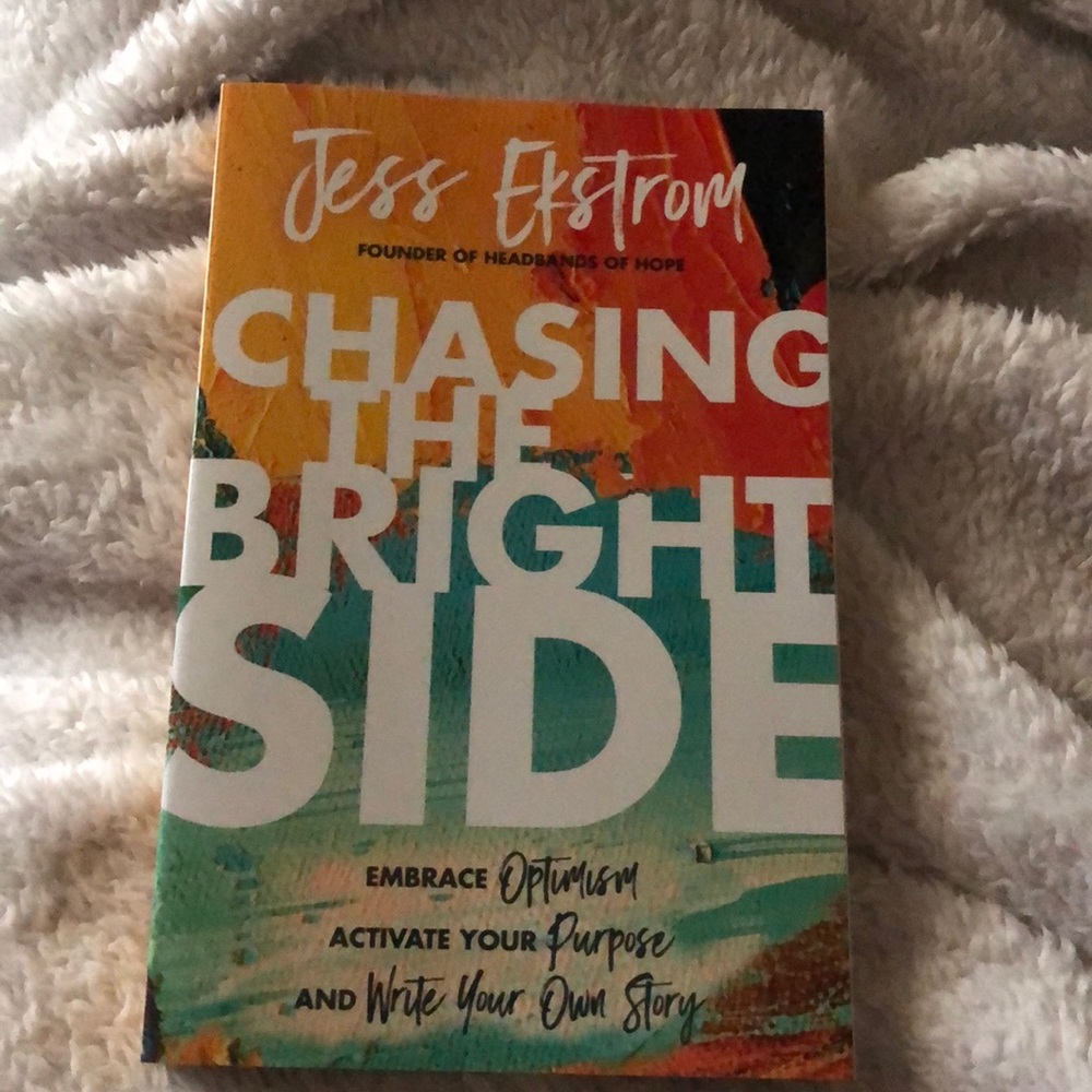 Chasing the bright side by Jess Ekstrom